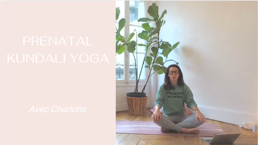 Yoga Prenatal Kundalini - avec Charlotte Muller · Kriya sur l'estomac